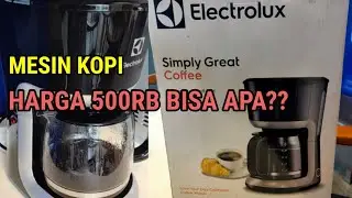 CARA PAKAI ELECTROLUX COFEE MAKER ECM3505