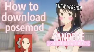 How To Download New Updated PoseMod!! Yandere Simulator Demo