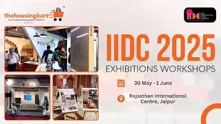 IIDC 2025 Jaipur: Where Design Meets Heritage | HIGHLIGHTS | THE HOUSING KART