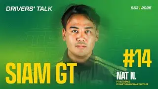 Drivers' Talk : NAT NIMMANWUDIPONG Team PT Autobacs by ShiftUp&RaceLab x Hotlap
