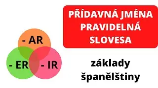 Španělština pro začátečníky: Přídavná jména, pravidelná slovesa (-AR, -ER, -IR), sloveso llamarse