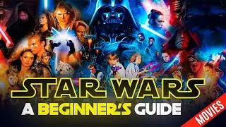 How to Watch Star Wars Movies - Best Viewing Orders Explained | Star Wars For Beginners