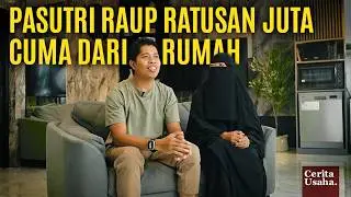 Kerja dari Rumah 2 Jam Sehari, Pasutri Ini Sukses Raup Ratusan Juta - NR House!