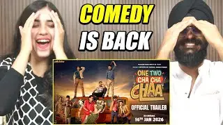 One Two Cha Cha Chaa TRAILER REACTION | Ashutosh, Lalit, Anantvijay, Harsh, Nyrraa, Abhimanyu|