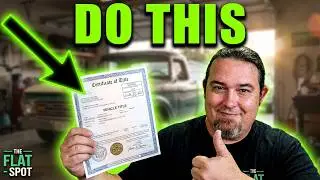 How To Not Get Screwed Titling Your Classic Car in California - The Flat-Spot
