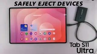 Samsung Galaxy Tab S11 Ultra: как безопасно отключить внешний SSD/флеш-накопитель