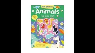 Animals : Play Scene Book ( Felt Stickers )