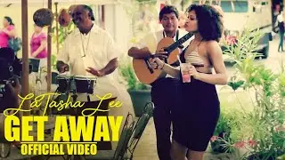 LaTasha Lee - Get Away - (Official Video)