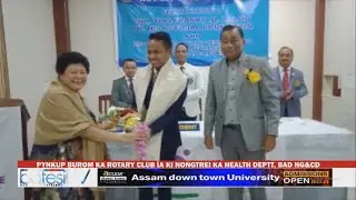 PYNKUP BUROM KA ROTARY CLUB &Iuml;A KI NONGTREI KA HEALTH DEPTT. BAD HG&CD