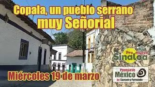 Copala, pueblo enclavado en la sierra de Sinaloa, celebrando a su Santo Patrono Se&ntilde;or San Jos&eacute;.