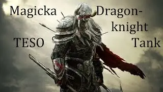 #10 Tank Magicka Dragonknight | The Elder Scrolls Online | PVP | Last Order