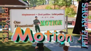 One Dimentional motion || Physics Short Film