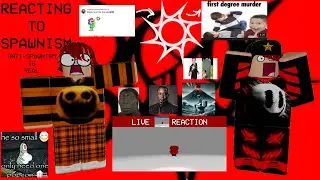 Reacting to spawnism! (DONT HURT YOURSELF FOR A FAKE RUMOR) 