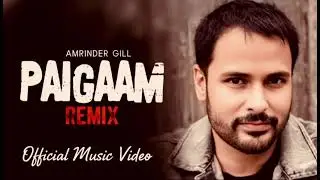 Paigaam Amrinder Gill Remix | Arnaaz Gill | Armaan Gill