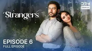 Strangers | Episode 6 | New Year Special Series | Khushhal Khan, Mamya Shahjaffar