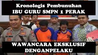 Wawancara Eksklusif Dengan Pembunuh Ibu Guru SMPN 1 Perak JOMBANG