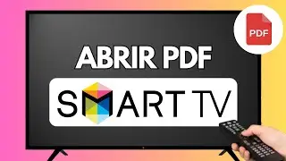 C&oacute;mo Abrir un Archivo PDF en Smart TV (Samsung, LG, Android TV)