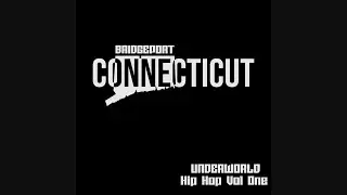 Underworld - Bridgeport Connecticut Hip Hop Vol. 1 (1993-1998)