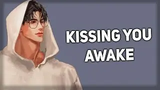 Your caring boyfriend kisses you awake [Comfort] [Kisses] [ASMR Boyfriend]