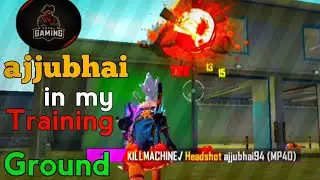 ajjubhai in my training ground | Total Gaming in my training mode | Total Gaming vs Noobra Gaming 🔥