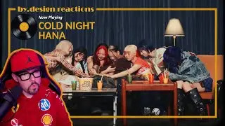 HANA (新曲) - 'Cold Night' MV REACTION | by.design reactions