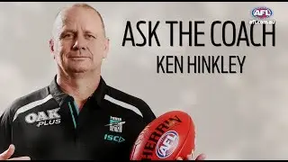 2018 Ask The Coach Series - Ken Hinkley Port Adelaide