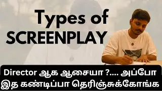 Types of Screenplay with Tamil movie examples