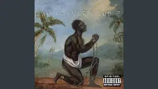 Can Slavery End?