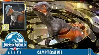 NEW GLYPTOSAVIS MAX LEVEL 30 (JURASSIC WORLD ALIVE)