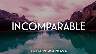 INCOMPARABLE LOVE // PIANO WORSHIP INSTRUMENTAL // SOAKING WORSHIP MUSIC FOR PRAYER
