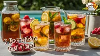 5 Best Iced Tea Recipes | Refreshing & Easy Homemade Summer Drinks