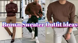 Brown Sweater With Matching Pants Ideas For Men || 20 Men Sweater Outfit Ideas 2025 || Look Stylish