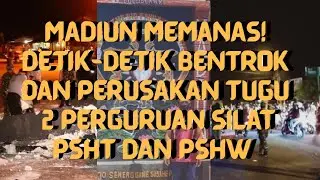 Madiun Memanas! Detik-detik Bentrok dan Perusakan Tugu 2 Perguruan Silat PSHT DAN PSHW di Madiun