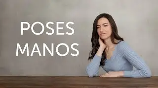 Poses de manos para fotos - Cómo posar y salir bien en una sesión de fotos profesional 📸 Parte 3/3