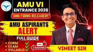 🚨 AMU VI Entrance 2026 ALERT! Forms Released | ✅ Full Guide by Vineet Sir #amuentrance2026 #amu