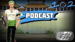 Ep.102 How Far Does Zoro Go In The Chunin Exams? | The Chakra Network
