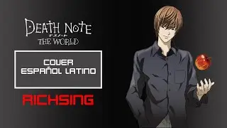 (FULL) Death Note Opening 1, THE WORLD /Cover Espa&ntilde;ol Latino/ RichSing