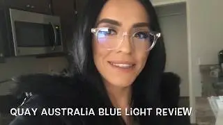 Quay Australia Blue light glasses Review!!!