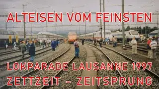 150 Jahre Eisenbahn in der Schweiz - Lokparade Lausanne 1997 - Zettzeit-Zeitsprung
