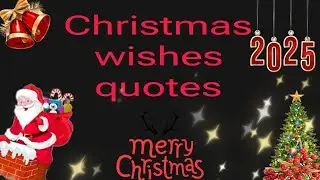 Christmas wishes in English 2025 Christmas messages quotes 
