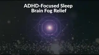 ADHD-Focused Sleep | Calm a Scattered Mind with Minimal Beats | Brain Fog Relief