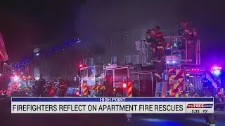 High Point firefighters reflect on apartment fire rescues