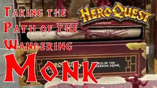 HeroQuest: Path of the Wandering Monk Analysis || BWODECAST