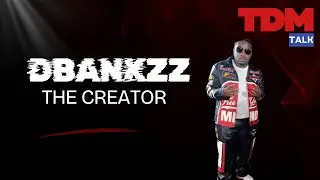 TDM Talk | dbankzzthecreator рассказывает о том, как быть настоящим творцом, о новом проекте и мн...