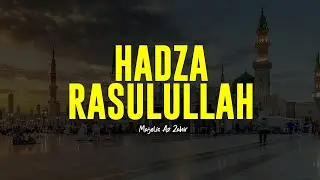 HADZA RASULULLAH | Majelis Az Zahir | Lirik & Terjemah