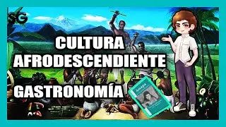 Cultura Afrodescendiente  || Gastronomía  👨‍🍳