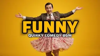 Funny Quirky Background Music No Copyright for comedy videos