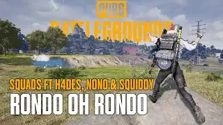 Rondo oh Rondo ft  Squiddy, h4d3s & nono | madbush PUBG Rondo Squads