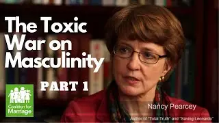Nancy Pearcey Part 1 of 2 - marriage and men - interview with Tony Rucinski