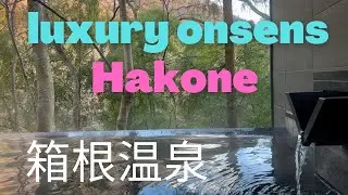 Luxurious onsens in Hakone Japan